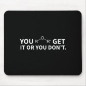 Chemistry Pun You Ether Get It Or You Don't  マウスパッド (正面)