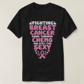Chemo Still Sを通過する乳がんとの闘い Tシャツ (デザイン正面)
