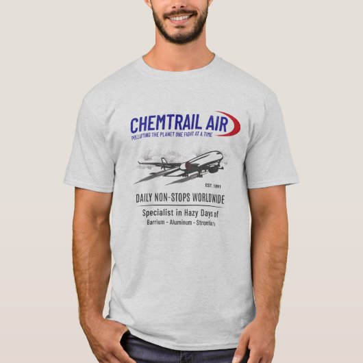 Chemtrail Air Geo-エンジニアリング#Chemtrails Tシャツ (正面)