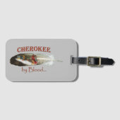 Cherokee by Blood ラゲッジタグ (正面横)
