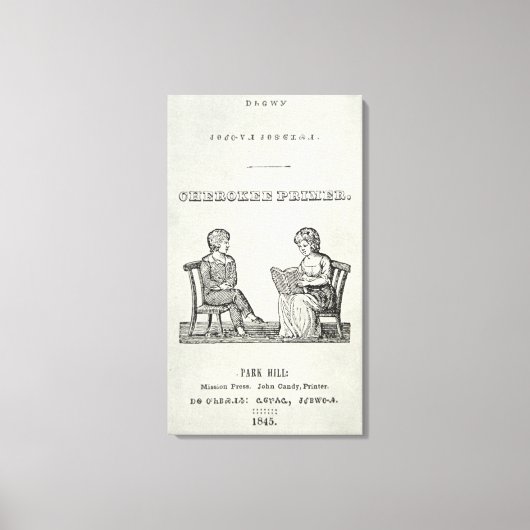 Cherokee Primer, 1845 (版木、銅版、版画) キャンバスプリント (正面)