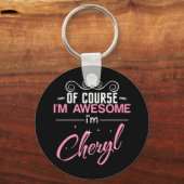 Cheryl Of Course I'm Awesome I'm Cheryl Name キーホルダー (正面)
