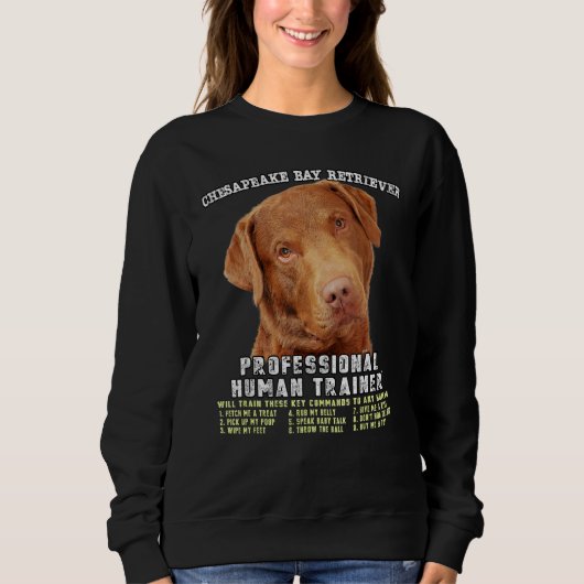 Chesapeake Bay Retriever Professional Human Traine スウェットシャツ (正面)
