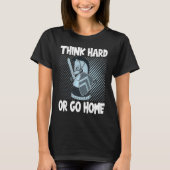 Chess Club Think Hard Or Go Home Tシャツ (正面)