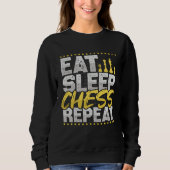 Chess Eat Sleep Repeat Chess Board Chess Hobby Che スウェットシャツ (正面)