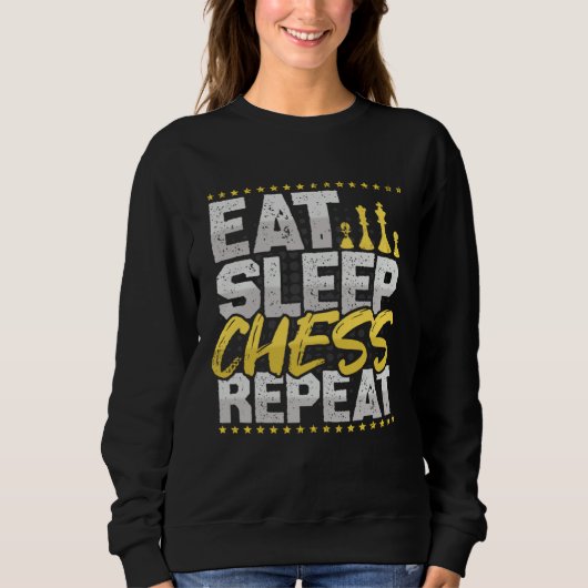 Chess Eat Sleep Repeat Chess Board Chess Hobby Che スウェットシャツ (正面)