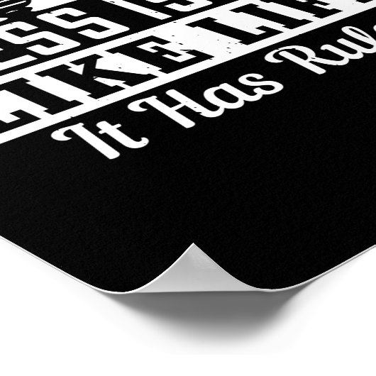 Chess Is Not Like Life It Has Rules! ポスター (角)