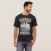 Chess May Be A Game of Strategy Wing It With Your  Tシャツ (正面フル)