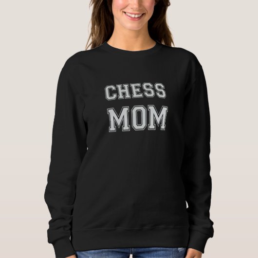 Chess Mom Chess Chess player Mom スウェットシャツ (正面)
