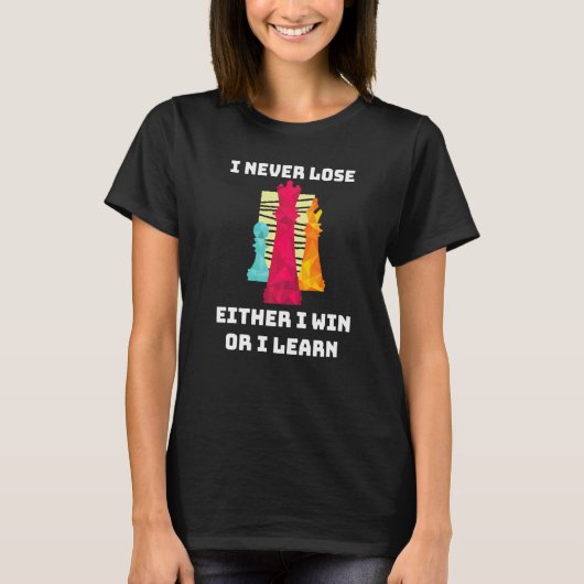 Chess Player Saying  2 Tシャツ (正面)