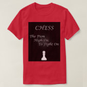 Chess Slogan The Pion Tシャツ (デザイン正面)