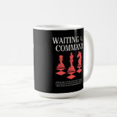 Chess Waiting for Command Funny Gamer Strategy コーヒーマグカップ (正面右)