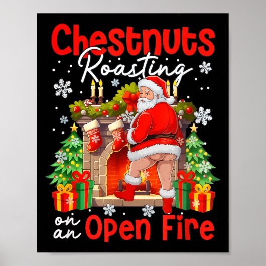 Chestnuts Roasting On An Open Fire Funny Santa  ポスター (正面)