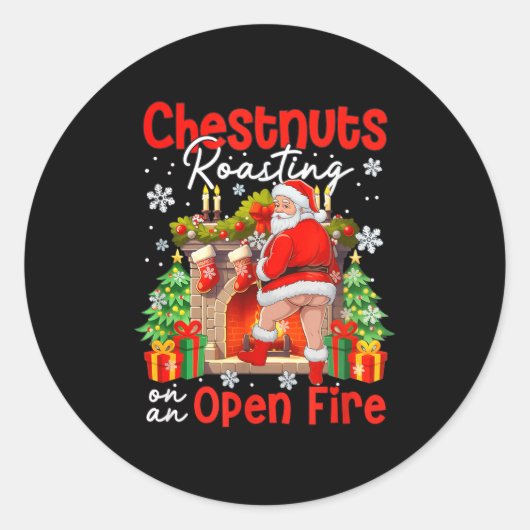 Chestnuts Roasting On An Open Fire Funny Santa ラウンドシール (正面)