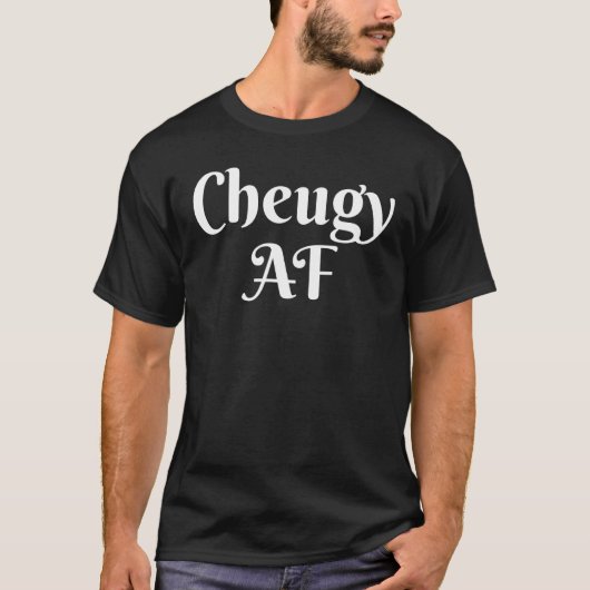 Cheugy Af For Basic MillennialsスローガンCheug Life Tシャツ (正面)