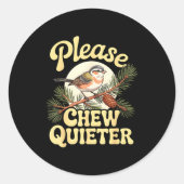 Chew Quieter Funny Bird Saying ラウンドシール (正面)