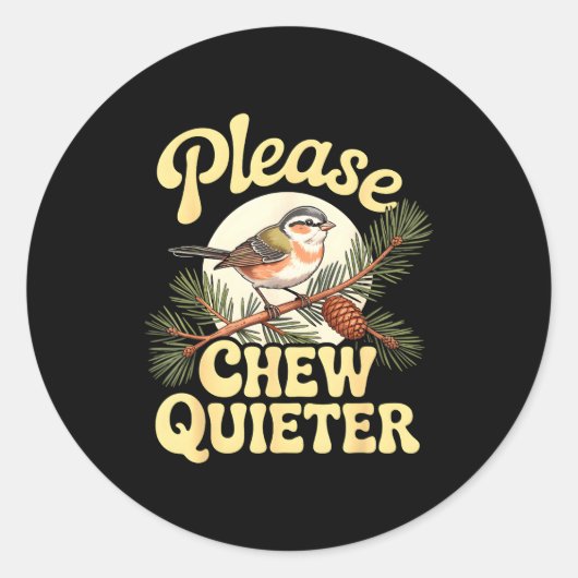 Chew Quieter Funny Bird Saying  ラウンドシール (正面)