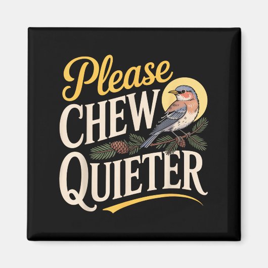 Chew Quieter Funny Vintage Bird Nature Illustratio マグネット (正面)