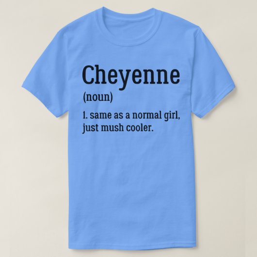 Cheyenneの定義Cheyenneの定義 Tシャツ (デザイン正面)