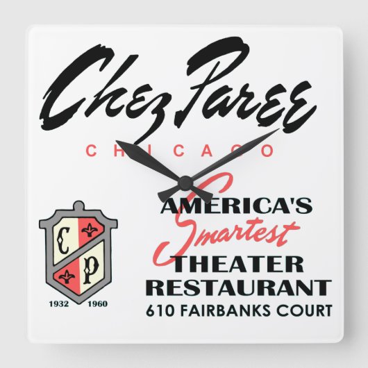 Chez Paree, Theater Restaurant, Chicago, IL スクエア壁時計 (正面)