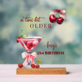 Chic A Tini Bit Older Cherry Martini 21st Birthday アクリルサイン (ニュートラル)