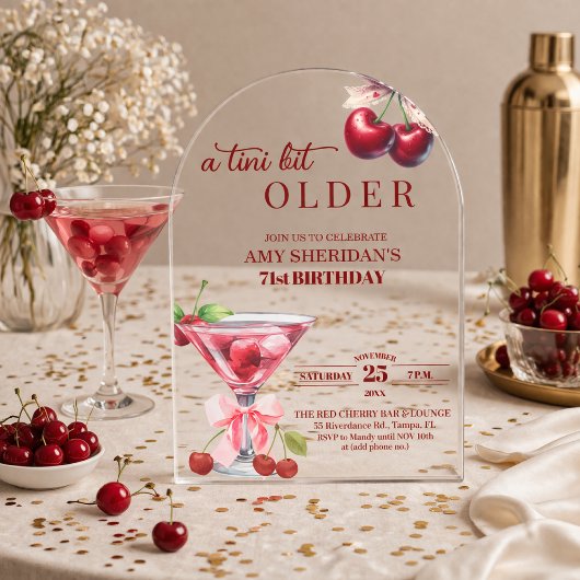 Chic A Tini Bit Older Cherry Martini 71st Birthday アクリル招待状