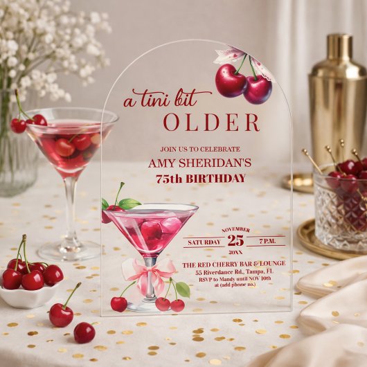 Chic A Tini Bit Older Cherry Martini 75th Birthday アクリル招待状
