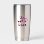 Chic, Beautiful, Elegant Mug 保温保冷タンブラー (正面)
