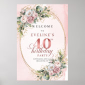 Chic Boho Dusty Pink Floral 40th Birthday Welcome ポスター (正面)
