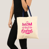 Chic Design Typography Mom You Are The Queen トートバッグ (正面(商品))