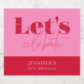 Chic Hot Pink Red Let's celebrate Birthday スパークリングワインラベル (シングルラベル)
