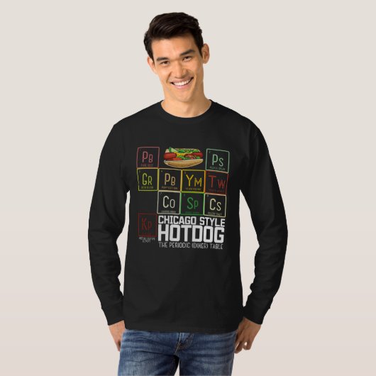 Chicago Style Hot Dog Periodic Dinner Table of Ele Tシャツ (正面フル)
