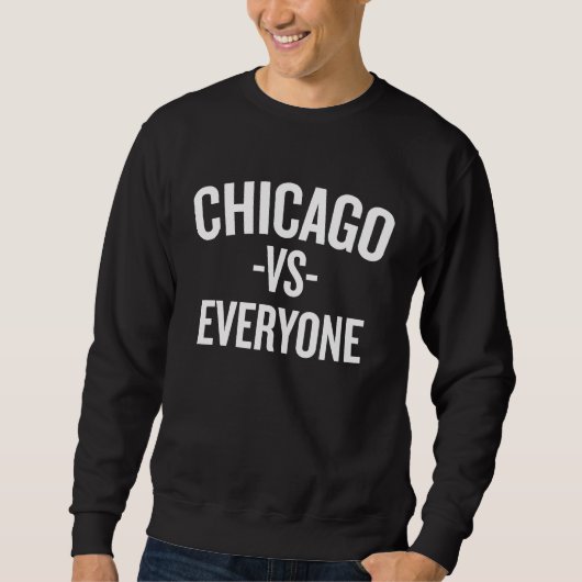 Chicago Vs Everyone Halloween Christmas Cool H スウェットシャツ (正面)