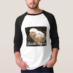 Chick04のひよこは私を掘ります Tシャツ