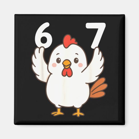 Chicken 67 Meme Six Seven Funny Gen Alpha  マグネット (正面)