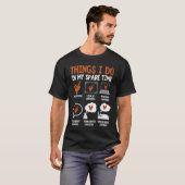 Chicken  6 Things I Do In My Spare Time Chickens   Tシャツ (正面フル)