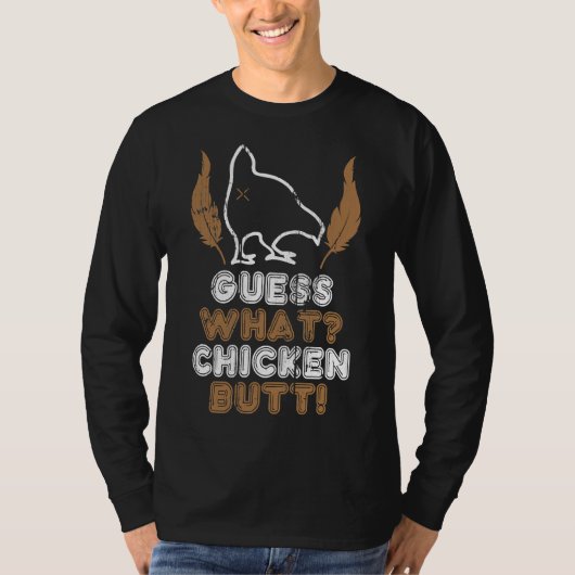 Chicken Butt Farm Animal Pun   Tシャツ (正面)