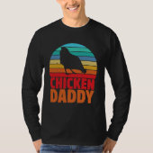 Chicken Daddy Fahters Day Dad   Tシャツ (正面)