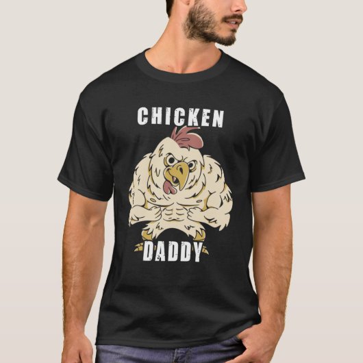 Chicken Daddy Hühner Vater Landwirt Geflügelzüchte Tシャツ (正面)
