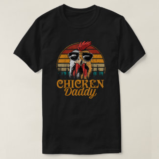 Chicken Daddy Tシャツ
