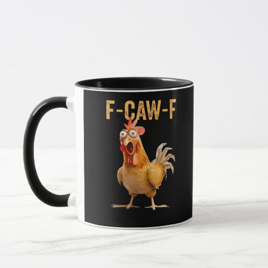 Chicken F-Caw-F Funny Trendy マグカップ (左)