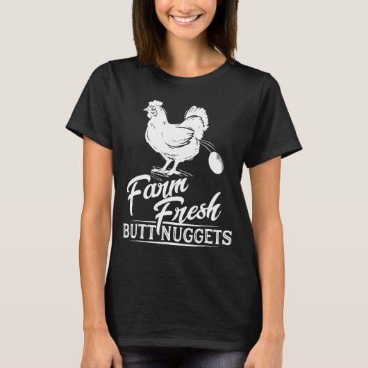 Chicken Farm Farm Fresh Butt Nuggets Tシャツ (正面)
