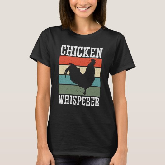 Chicken Farmer Chicken Whisper Farm Animal Poultry Tシャツ (正面)