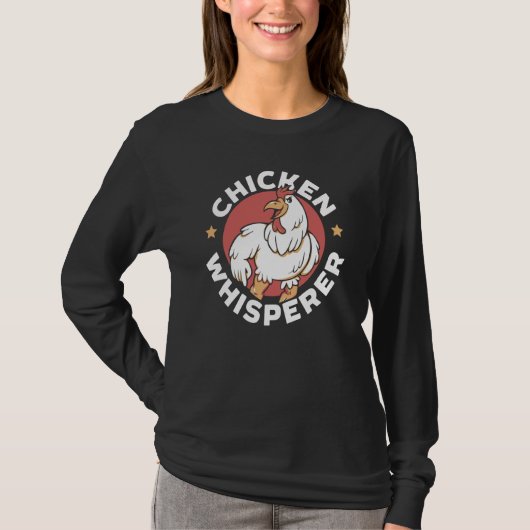 Chicken Farmer Chicken Whisper Farm Animal Poultry Tシャツ (正面)
