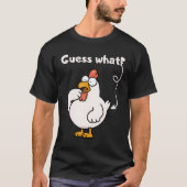 Chicken Farmer Humor  Joke Guess What Chicken Tシャツ (正面)