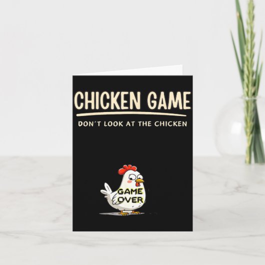 Chicken Game Do Not Look At The Chicken Funny Chic カード (正面)