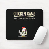 Chicken Game Do Not Look At The Chicken Funny Chic マウスパッド (マウス)