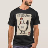 Chicken Game – Don’t Look at the Chicken Funny Tシャツ (正面)