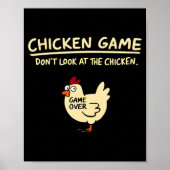Chicken Game Dont Look At The Chicken Funny Chick  ポスター (正面)