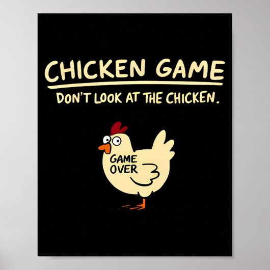 Chicken Game Dont Look At The Chicken Funny Chick ポスター (正面)
